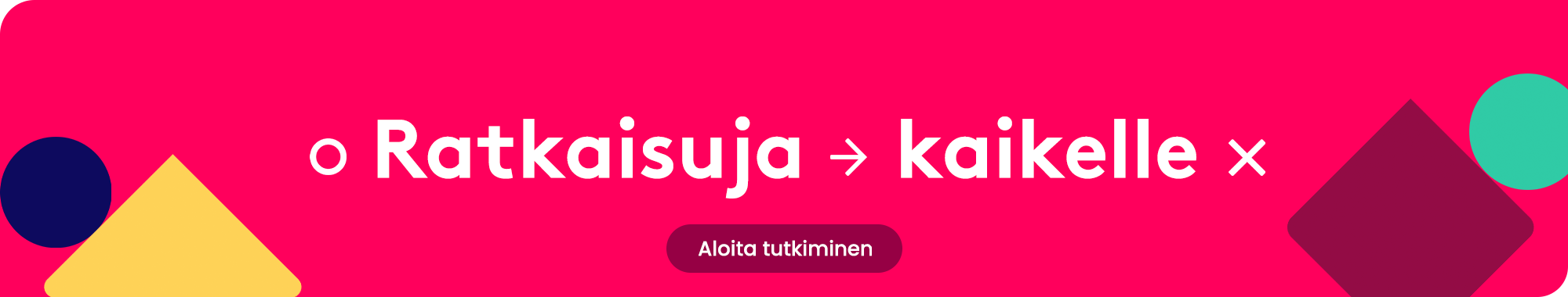 Ratkaisuja kaikkeen